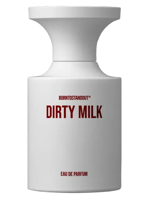 BORNTOSTANDOUT Dirty Milk